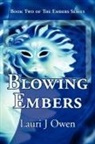 Lauri J. Owen - Blowing Embers