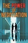 Dell Wright - The Power of Negotiation
