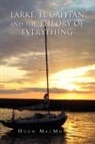 Hugh Macmullan - Larke, El Capitan and the Theory of Everything