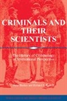 Peter Becker, Becker Peter, Becker Peter, Richard F. Wetzell, Wetzell Richard F. - Criminals and Their Scientists