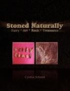 Cynthia Schmidt - Stoned Naturally