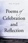 Tony Tripodi - Poems of Celebration and Reflection