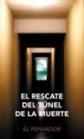El Pensador - El Rescate del T Nel de La Muerte