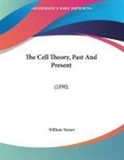 William Turner - The Cell Theory, Past And Present