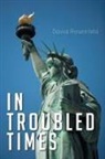 David Rosenfeld - In Troubled Times