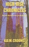 Kia M. Crooms - High-Rise Chronicles