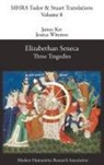 James Ker, Jessica Winston - Elizabethan Seneca