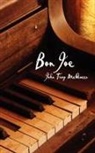 John Troy McQueen - Bon Joe