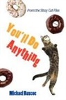 Michael Ruscoe - You'll Do Anything