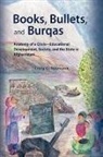 Craig C. Naumann - Books, Bullets, and Burqas