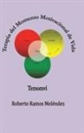 Roberto Ramos Melendez - Terapia del Momento Motivacional de Vida