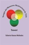 Roberto Ramos Melendez - Terapia del Momento Motivacional de Vida