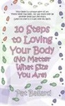 Pat Ballard - 10 Steps to Loving Your Body (No Matter What Size You Are)