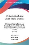 Ewan Clark, Josiah Relph, Ann Wheeler - Westmoreland and Cumberland Dialects: Di