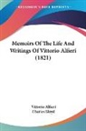 Vittorio Alfieri, Charles Lloyd - Memoirs of the Life and Writings of Vitt