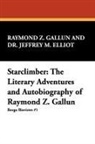 Jeffrey M. Elliot, Raymond Z. Gallun, Raymond Z. Elliot Gallun - Starclimber