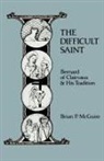 Brian Patrick McGuire - A Difficult Saint