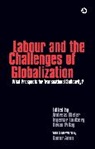 Andreas Bieler, Et al, Ingemar Lindberg, Andreas Bieler, Lindberg Ingemar, Devan Pillay - Labour and the Challenges of Globalization