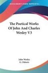 John Wesley, G. Osborn - The Poetical Works of John and Charles W