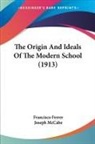 Francisco Ferrer - The Origin And Ideals Of The Modern School (1913)