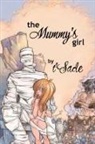 T'Sade, T'sade - The Mummy's Girl