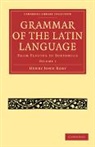 Henry John Roby, Roby Henry John - Grammar of the Latin Language - Volume 1