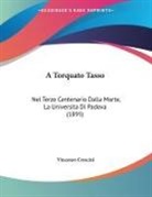 Vincenzo Crescini - A Torquato Tasso
