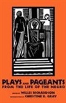Willis Richardson - Plays and Pageants from the Life of the Negro