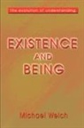 Michael Welch - Existence and Being