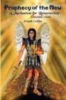 Louanne Chan, Frank Collins - Prophecy of the New