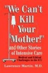 Lawrence Martin - We Can't Kill Your Mother!