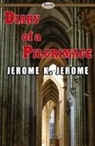 Jerome K. Jerome - Diary of a Pilgrimage