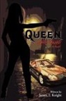 James T. Knight - Queen of the Hustle