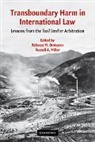 Rebecca M Bratspies, Rebecca M. Bratspies, Russell A. Miller, Miller Russell A., Bratspies Rebecca M. - Transboundary Harm in International Law