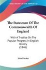 John Forster - The Statesmen of the Commonwealth of Eng