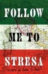 Susan D. Ree - Follow Me To Stresa