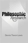 Dennis Theron Lewis - Philosophic Research