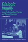 C. Gordon Wells, Gordon Wells, Roy Pea - Dialogic Inquiry