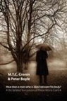 Peter Boyle, M. T. C. Cronin - How Does a Man Who Is Dead Reinvent His Body?