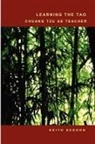 Keith Seddon - Learning the Tao : Chuang Tzu as Teacher