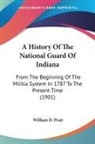William D. Pratt - A History Of The National Guard Of Indiana