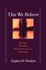Stephen Plunkett - This We Believe