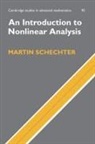 Martin Schechter, Bela Bollobas, W. Fulton - An Introduction to Nonlinear Analysis