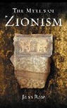 John Rose - The Myths of Zionism