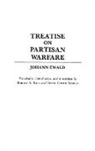 Johan Ewald, Robert Selig, Selig Robert A., David Skaggs, Skaggs David Curtis - Treatise on Partisan Warfare