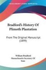 William Bradford, Massachusetts Secretary Of State - Bradford's History Of Plimoth Plantation