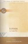 Martin Luther, James Atkinson - Luther