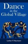 Lothar F. Neumann - Dance in the Global Village
