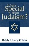 Henry Cohen - What's Special about Judaism?