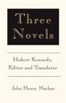 John Henry Mackay - Three Novels